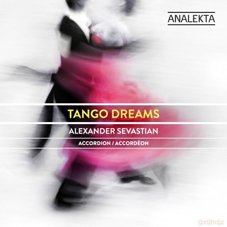 Alexander Sevastian: Tango Dreams [CD]