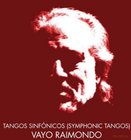 Vayo: Tangos Sinfonicos (Symphonic Tangos) [CD]
