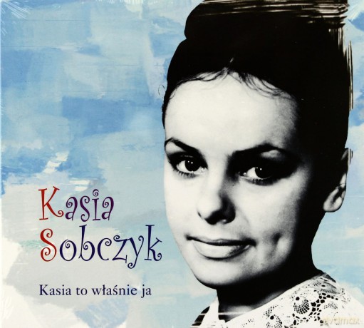 Kasia Sobczyk: Kasia To Własnie Ja (digipack) [CD]