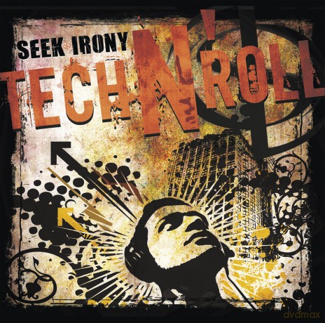 Seek Irony: Tech N Roll [CD]