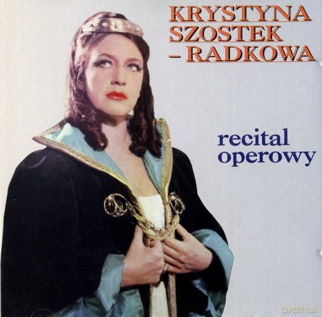 Krystyna Szostek: Recital Operowy [CD]