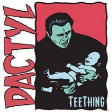 Dactyl: Teething [CD]