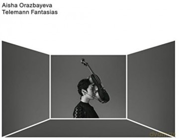 Aisha Orazbayeva: Telemann Fantasias [CD]
