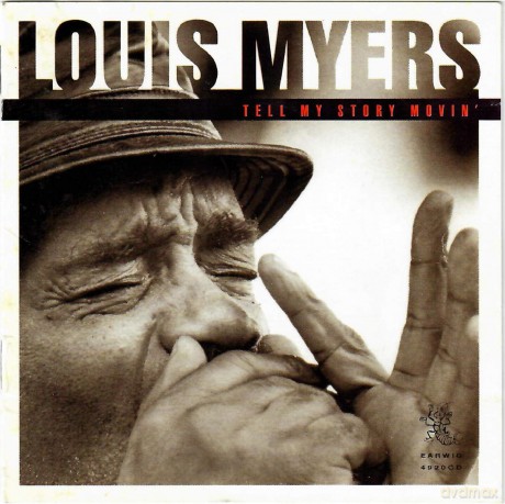 Louis Myers: Tell My Story Movin [CD]