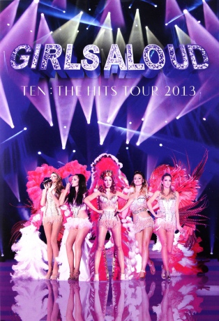 Girls Aloud: Ten The Hits Tour 2013 [DVD]