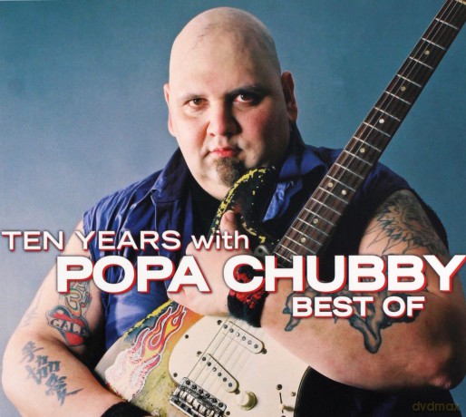Popa Chubby: Ten Years With - The Best Of [CD]