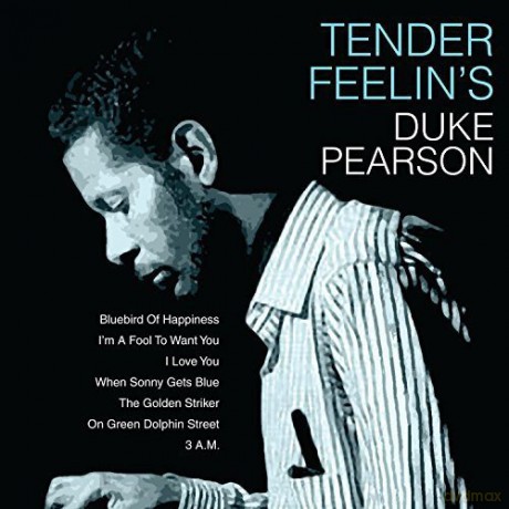 Duke Pearson: Tender Feelins [CD]