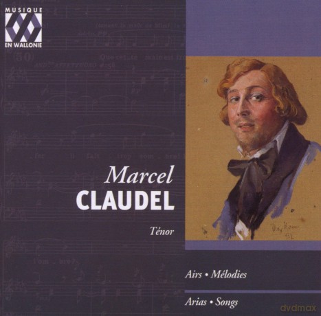 Marcel Claudel: Tenor 1900-1981 - Arias Songs [2CD]