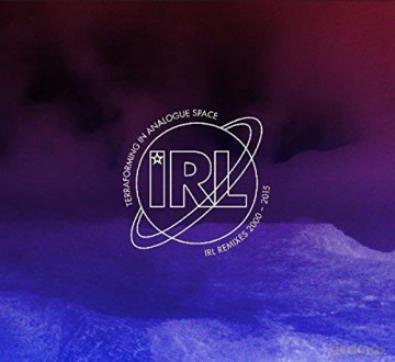Terraforming In Analogue Space - Irl Remixes 2000 - 2015 [2xWinyl]