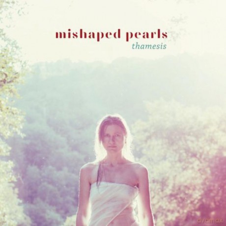 Mishaped Pearls: Thamesis [CD]