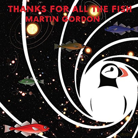 Martin Gordon: Thanks For All The Fish [Winyl]