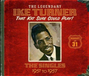 Ike Turner: That Kat Sure Can Play [4CD]