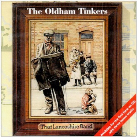 Oldham Tinkers: That Lancashire Band [CD]