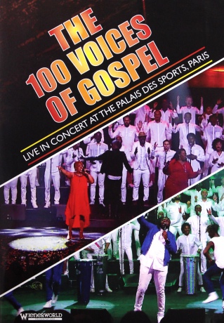 100 Voices Of Gospel: The 100 Voices Of Gospel - Live At The Palais Des Sports. Pa [DVD]