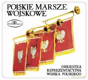 Orkiestra Reprezentacyjna Wojska Polskiego: Polskie Marsze Wojskowe (digipack) [CD]