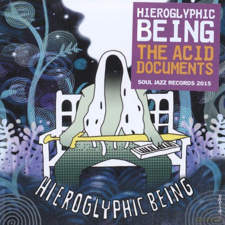 Hieroglyphic Being: The Acid Documents [CD]