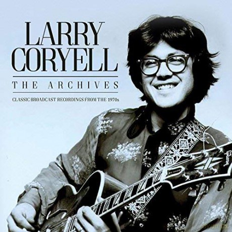 Larry Coryell: The Archives [3CD]