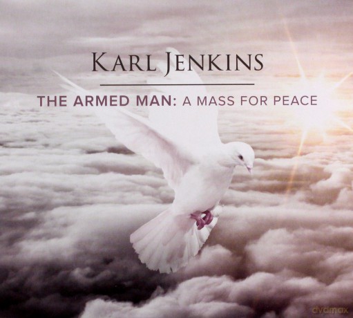 Karl Jenkins: The Armed Man - A Mass For Peace [CD]