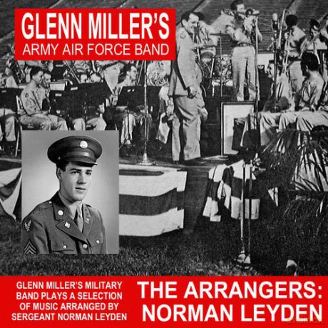 Glenn Millers Band Of The Aaf: The Arrangers - Norman Leyden [CD]