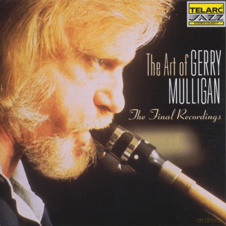 Gerry Mulligan: The Art Of - The Final Recordings [CD]