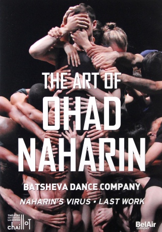 Batsheva Dance Company: The Art Of Ohad Naharin: Naharins Virus Last Work [DVD]