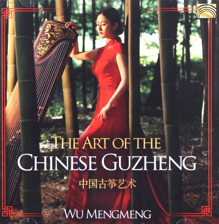 Wu Mengmeng: The Art Of The Chinese Guzheng [CD]