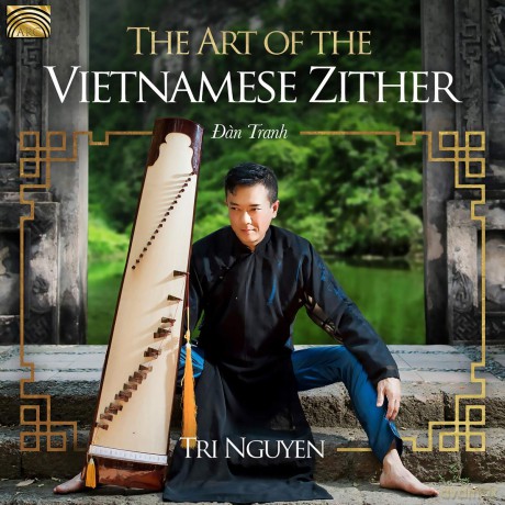 Tri Nguyen: The Art Of The Vietnamese Zither [CD]