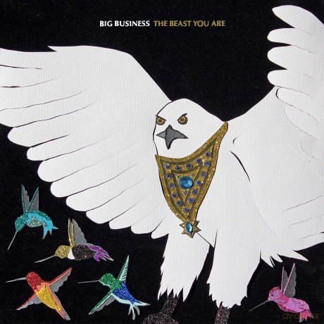 Big Business: The Beast You Are [CD]