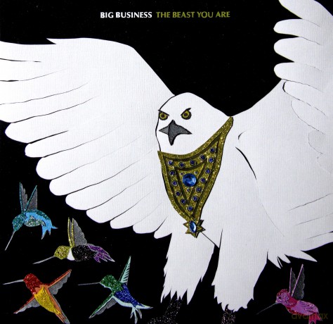 Big Business: The Beast You Are [CD]
