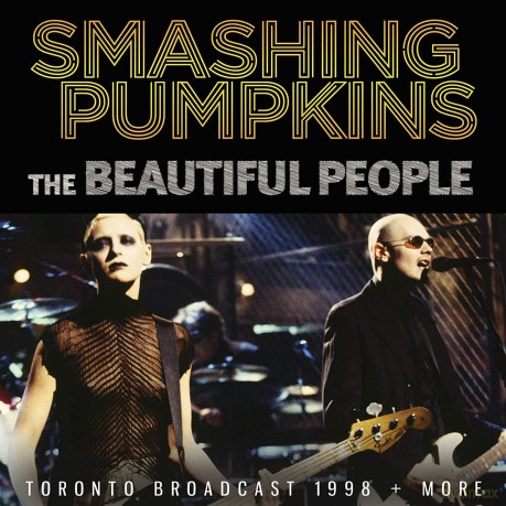 Smashing Pumpkins: The Beautiful People [CD]