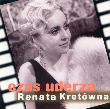 Renata Kretówna: Czas Uderza [CD]