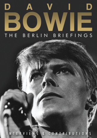 David Bowie: The Berlin Briefings [DVD]