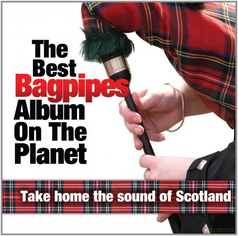 The Best Bagpipes Album On The Planet [CD]