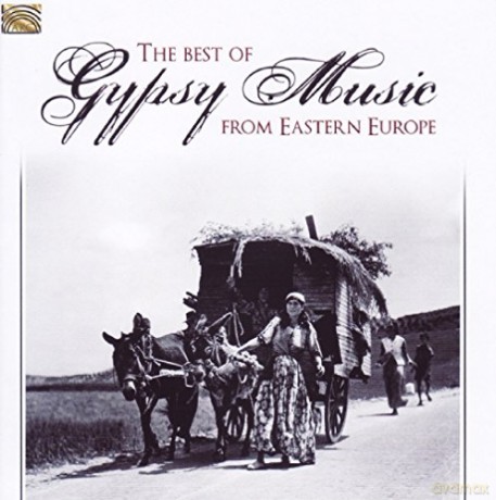 The Best Gypsy Music From Eastern Europe [CD]