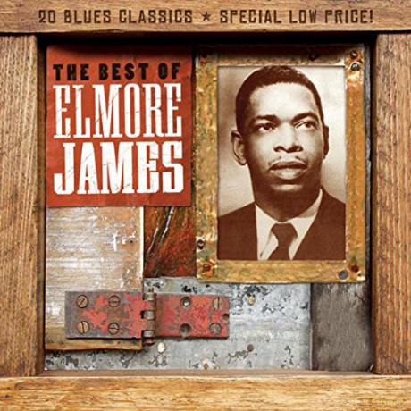 Elmore James: The Best Of Elmore James [CD]