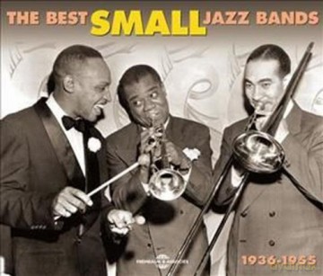 The Best Small Jazz Bands 1936-1955 [2CD]