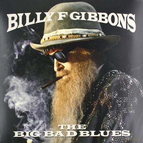 Billy F Gibbons: The Big Bad Blues [Winyl]