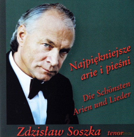 Zdzislaw Soszka: Najpiękniejsze Arie I Pieśni [CD]