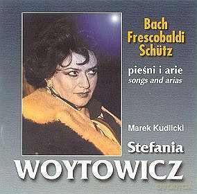 Stefania Woytowicz: Pieśni I Arie [CD]