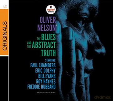 Oliver Nelson: The Blues And The Abstract Truth [CD]