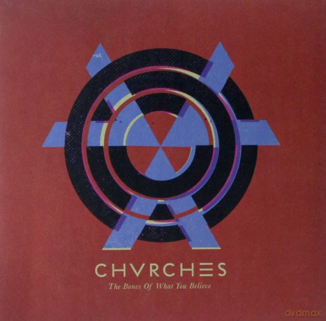 Chvrches: The Bones Of What You Believe [Winyl]