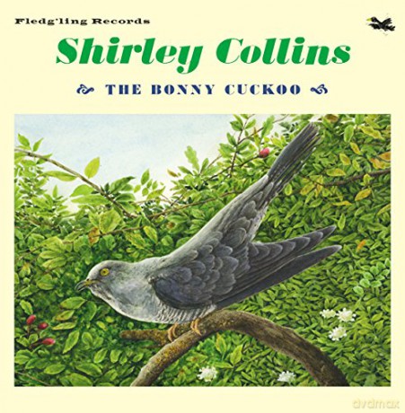 Shirley Collins: The Bonny Cuckoo [Winyl]