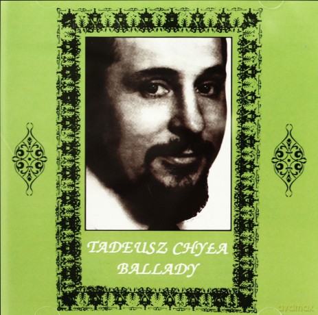 Tadeusz Chyła: Ballady [CD]