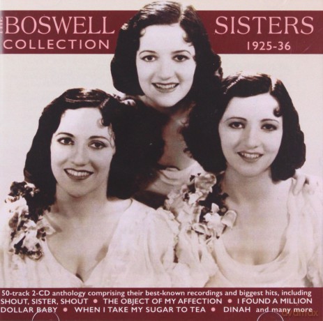 Boswell Sisters: The Boswell Sisters Collection 1925-36 [2CD]
