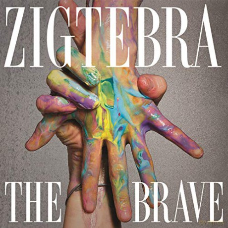 Zigtebra: The Brave [CD]