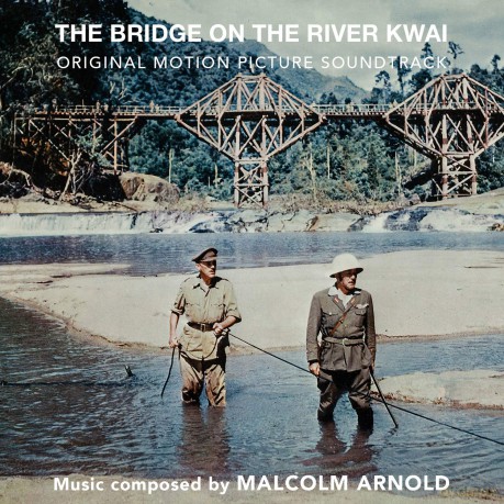 Malcolm Arnold: The Bridge On The River Kwai soundtrack [CD]