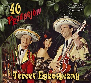 Tercet Egzotyczny: 40 Piosenek (digipack) [2CD]