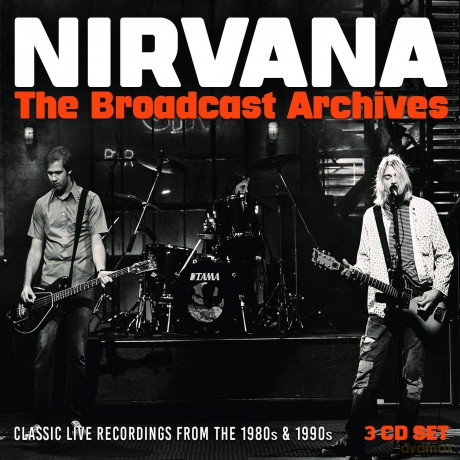 Nirvana: The Broadcast Archives [3CD]