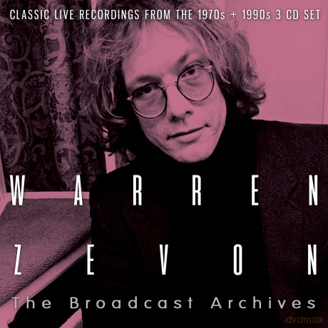 Warren Zevon: The Broadcast Archives [3CD]