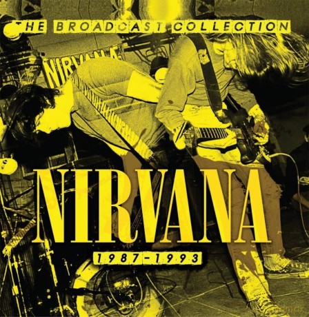 Nirvana: The Broadcast Collection 1987-1993 [5CD]